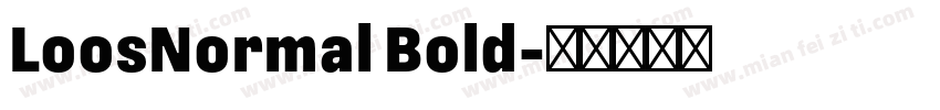 LoosNormal Bold字体转换